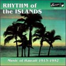 Rhythm Of The Islands Music of Hawaii 1913-1952